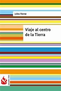 Viaje al centro de la Tierra (low cost). Edición limitada - Jules Verne. - E-Book