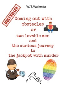 Coming out with obstacles or - W.T. Wallenda - E-Book