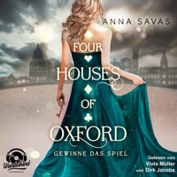Gewinne das Spiel - Four Houses of Oxford, Band 2 (Ungekürzt) - Anna Savas - Hörbuch