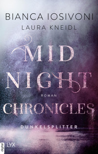 Midnight Chronicles - Dunkelsplitter - Bianca Iosivoni - E-Book