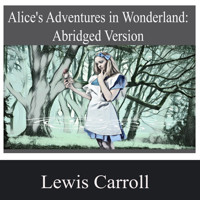 Alice's Adventures in Wonderland - Lewis Carroll - Hörbuch