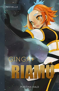 Ginga+ Riamu - Martina Kald - E-Book