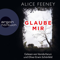 Glaube mir (Ungekürzt) - Alice Feeney - Hörbuch