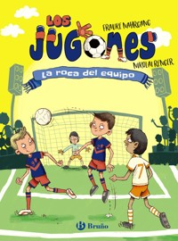 Los Jugones, 4. La roca del equipo - Frauke Nahrgang - E-Book