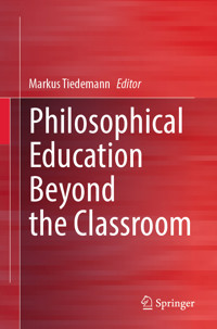 Philosophical Education Beyond the Classroom -  - E-Book