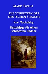 Die Schrecken der deutschen Sprache - Mark Twain - E-Book