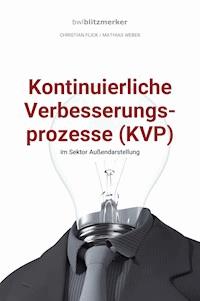 bwlBlitzmerker: Kontinuierliche Verbesserungsprozesse (KVP) im Sektor Außendarstellung - Christian Flick - E-Book