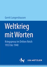 Weltkrieg mit Worten - Gerrit Lungershausen - E-Book
