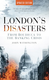 London's Disasters - John Withington - E-Book
