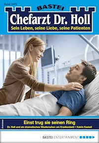 Chefarzt Dr. Holl 1879 - Katrin Kastell - E-Book