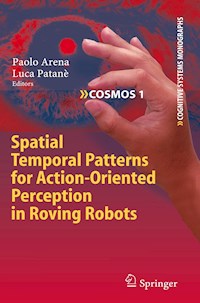 Spatial Temporal Patterns for Action-Oriented Perception in Roving Robots -  - E-Book