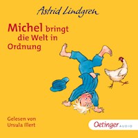 Michel aus Lönneberga 3. Michel bringt die Welt in Ordnung - Astrid Lindgren - Hörbuch
