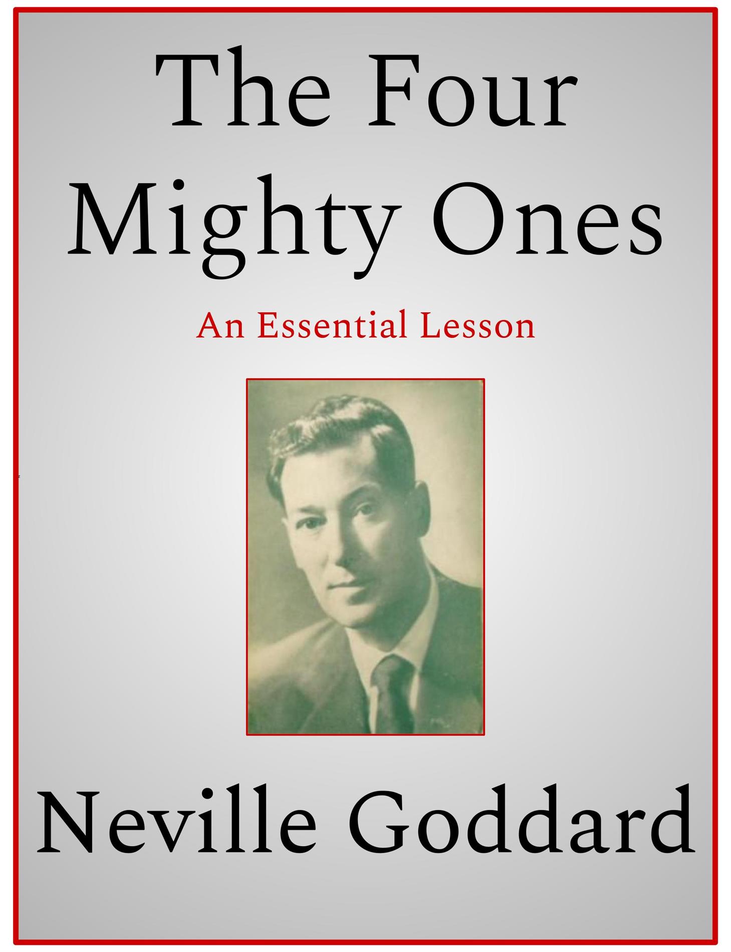 The Four Mighty Ones - Neville Goddard - E-Book