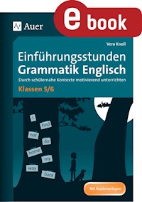 Einführungsstunden Grammatik Englisch Klassen 5-6 - Vera Knoll - E-Book