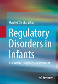 Regulatory Disorders in Infants -  - E-Book