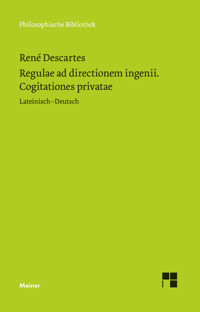 Regulae ad directionem ingenii. Cogitationes privatae - Rene Descartes - E-Book