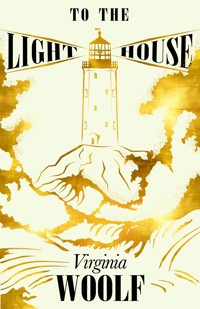 To the Lighthouse - Virginia Woolf - E-Book