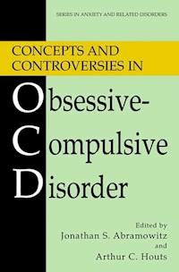 Concepts and Controversies in Obsessive-Compulsive Disorder -  - E-Book