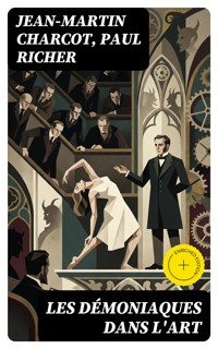 Les démoniaques dans l'art - Jean-Martin Charcot - E-Book
