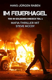Tod im Goldenen Dreieck – Teil 1: Im Feuerhagel - Hans-Jürgen Raben - E-Book