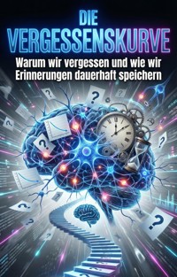 Vergessenskurve - Markus Eder - E-Book