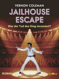 Jailhouse Escape - Vernon Dr. Coleman - E-Book
