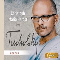 Christoph Maria Herbst liest Tucholsky - Kurt Tucholsky - Hörbuch