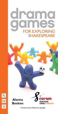 Drama Games for Exploring Shakespeare - Alanna Beeken - E-Book