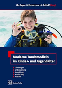 Moderne Tauchmedizin im Kindes- und Jugendalter - Benno Kretzschmar - E-Book
