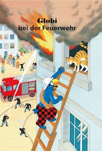 Globi bei der Feuerwehr - Guido Strebel - E-Book