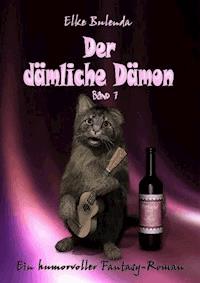 Der dämliche Dämon - Elke Bulenda - E-Book