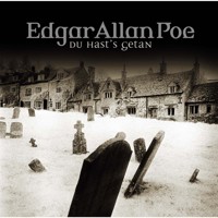 Edgar Allan Poe, Folge 15: Du hast's getan - Edgar Allan Poe - Hörbuch