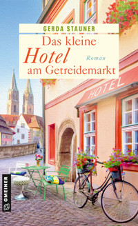 Das kleine Hotel am Getreidemarkt - Gerda Stauner - E-Book