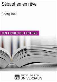 Sébastien en rêve de Georg Trakl - Encyclopaedia Universalis - E-Book