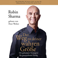 Der Weg zu deiner wahren Größe - Robin Sharma - E-Book + Hörbuch