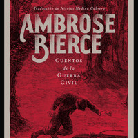 Cuentos de la Guerra Civil (Completo) - Ambrose Bierce - Hörbuch