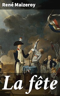 La fête - René Maizeroy - E-Book