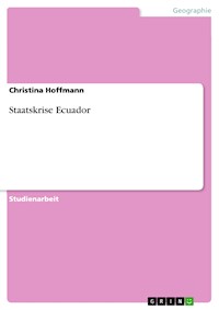 Staatskrise Ecuador - Christina Hoffmann - E-Book