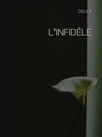 L’infidèle - . Delly - E-Book