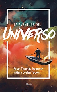 La aventura del universo - Brian Swimme - E-Book