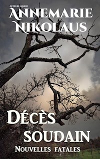 Décès soudain - Annemarie Nikolaus - E-Book