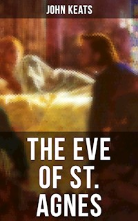 The Eve of St. Agnes - John Keats - E-Book