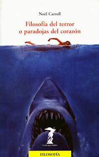 Filosofía del terror o paradojas del corazón - Noël Carroll - E-Book
