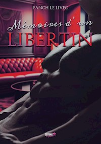 Mémoires d'un libertin - Fanch Le Livec - E-Book