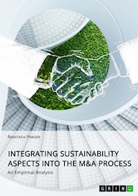 Integrating Sustainability Aspects into the M&A Process - Anastasia Harder - E-Book