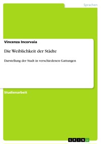 Die Weiblichkeit der Städte - Vincenza Incorvaia - E-Book