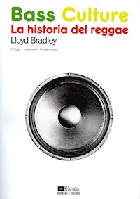Bass Culture - Bradley Lloyd - E-Book