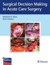 Surgical Decision Making in Acute Care Surgery - Kimberly A. Davis - E-Book