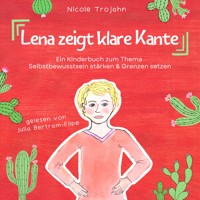 Lena zeigt klare Kante - Nicole Trojahn - Hörbuch