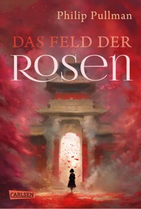 His Dark Materials 5: Das Feld der Rosen - Philip Pullman - E-Book